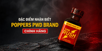 Đặc điểm phân biệt và nhận biết Poppers PWD Brand chính hãng